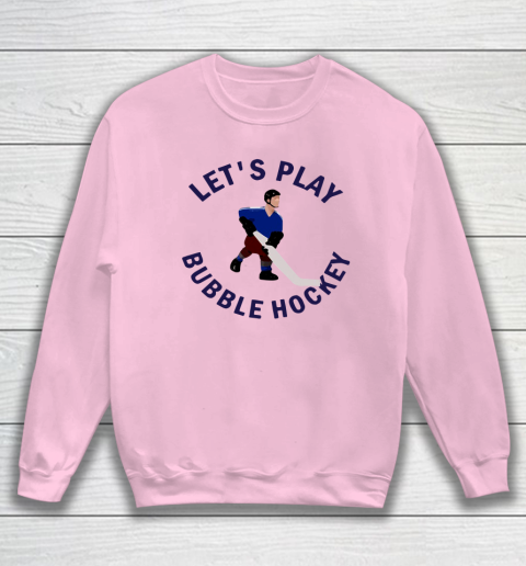 Bubble Hockey Let's Play Sweatshirt - Image 6