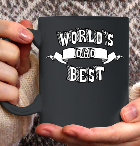 Father's Day Funny Gift Ideas Apparel  World's Best Dad T Shirt Ceramic Mug 11oz