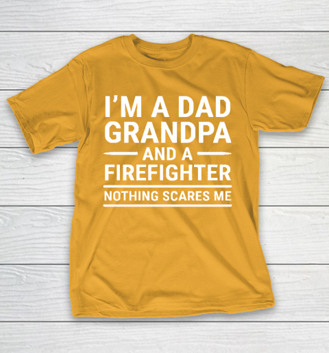 Im A Dad Grandpa And A Firefighter Gift T-Shirt 12