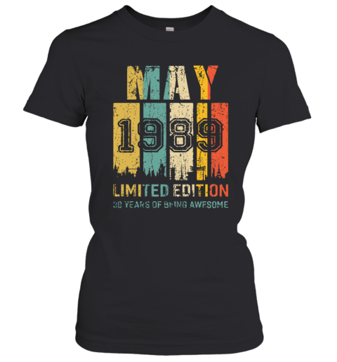 MAY 1989 Vintage Funny 30Th Birthday Gift Women's T-Shirt