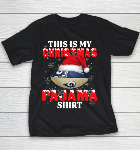Los Angeles Rams This Is My Christmas Pajama Shirt NFL Youth T-Shirt