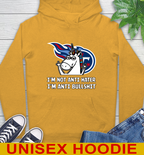 Tennessee Titans NFL Football Unicorn I'm Not Anti Hater I'm Anti Bullshit Hoodie 3
