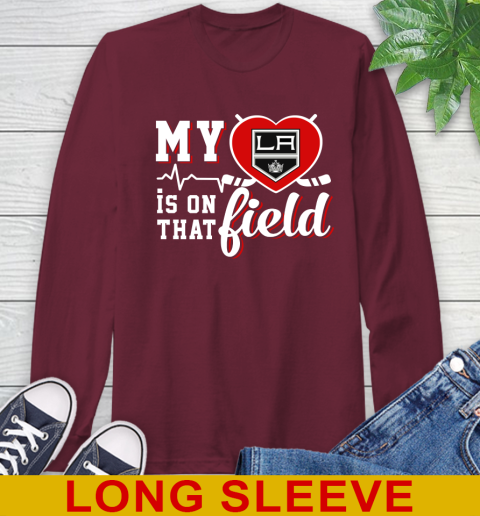 NHL My Heart Is On That Field Hockey Sports Los Angeles Kings Long Sleeve T-Shirt 7