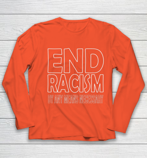 End Racism By Any Means Necessary Youth Long Sleeve 3