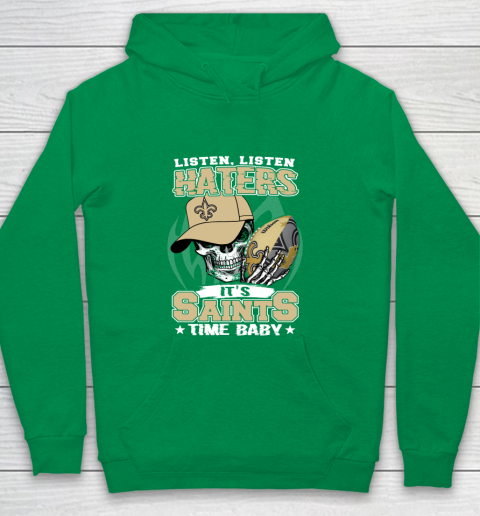 Listen Haters It is SAINT Time Baby NFL Youth Hoodie 4