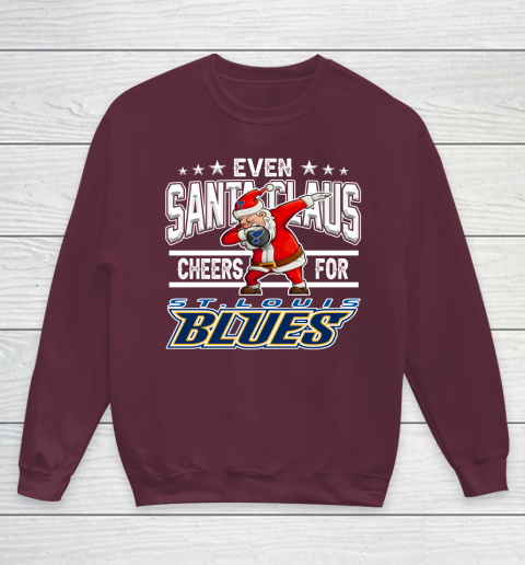 St.Louis Blues Even Santa Claus Cheers For Christmas NHL Youth Sweatshirt 4