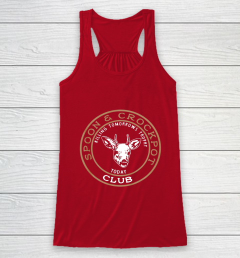Spoon And Crock Pot Killing Tomorrow s Trophy Racerback Tank 4