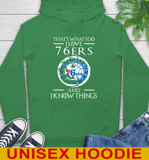 Philadelphia 76ers NBA Basketball That's What I Do I Love My Team And I Know Things Game Of Thrones 20