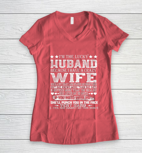 I Am A Lucky Husband I Have A Crazy Wife Valentine Gift Women's V-Neck T-Shirt 4