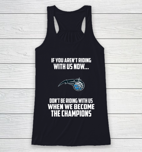 NBA Orlando Magic Basketball We Become The Champions Racerback Tank 7