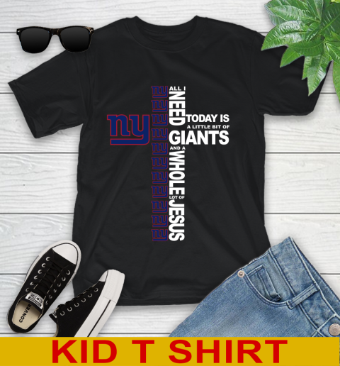 NFL All I Need Today Is A Little Bit Of New York Giants Cross Shirt Youth T-Shirt