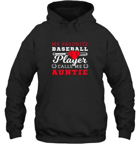 My Favorite Baseball Player Call Me Auntie Hoodie