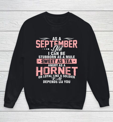 As A September Girl I Can be Stubborn Birthday Gift Youth Sweatshirt