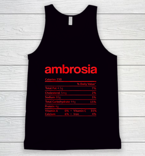 Ambrosia Nutrition Facts Funny Thanksgiving Christmas Food Tank Top