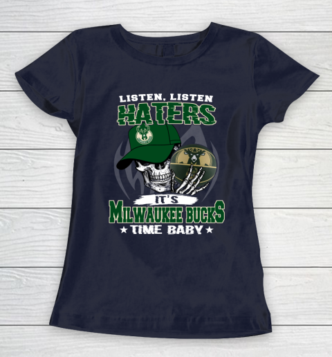 Listen Haters It is BUCKS Time Baby NBA Women's T-Shirt 2