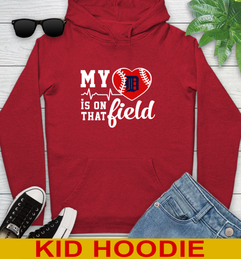 MLB My Heart Is On That Field Baseball Sports Detroit Tigers Youth Hoodie 11