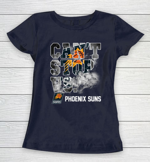 NBA Phoenix Suns Basketball Can't Stop Vs Women's T-Shirt 2