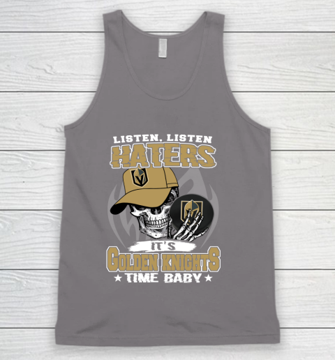 Listen Haters It is KNIGHTS Time Baby NHL Tank Top 6