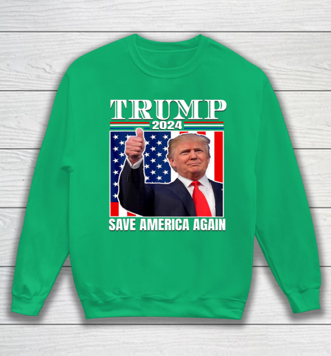 Trump 2024 Shirt Save America Again Shirt Donald Trump Sweatshirt 5
