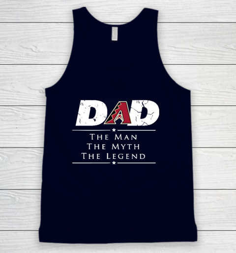 Arizona Diamondbacks MLB Baseball Dad The Man The Myth The Legend Tank Top 2