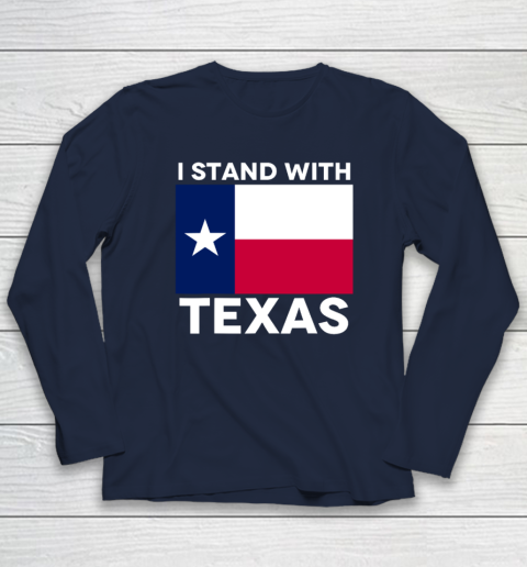 I Stand With Texas Long Sleeve T-Shirt 2