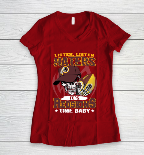 Listen Haters It is REDSKINS Time Baby NFL Women's V-Neck T-Shirt 8