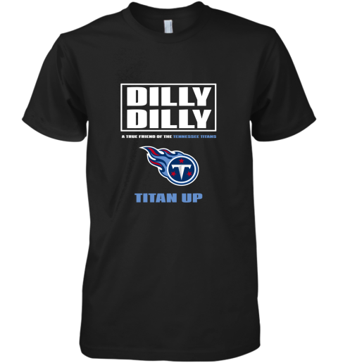 A True Friend Of The Tennessee Titans Premium Men's T-Shirt
