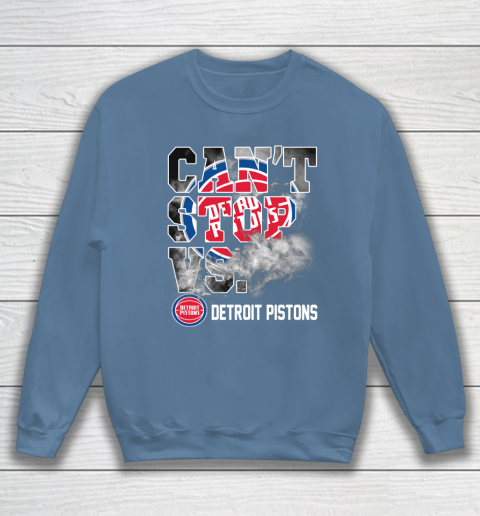 NBA Detroit Pistons Basketball Can't Stop Vs Sweatshirt 6