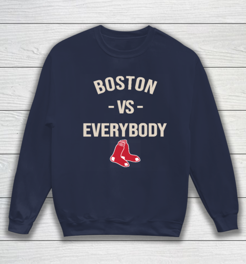 Boston Red Sox Vs Everybody Sweatshirt 2