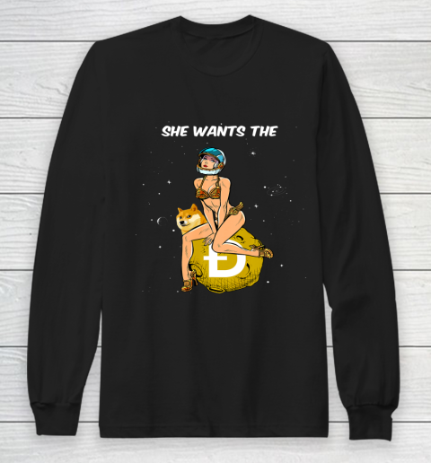 Cryptocurrency She Wants The Dogecoin Doge Crypto Moon Long Sleeve T-Shirt