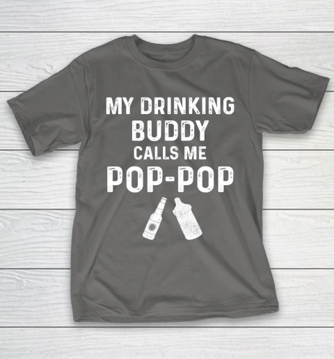 GrandFather gift shirt Mens Pop Pop Gifts From Grandkids New Grandpa My Drinking Buddy T Shirt T-Shirt 18