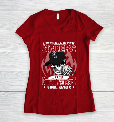 Listen Haters It is WHITE SOX Time Baby MLB Women's V-Neck T-Shirt 8