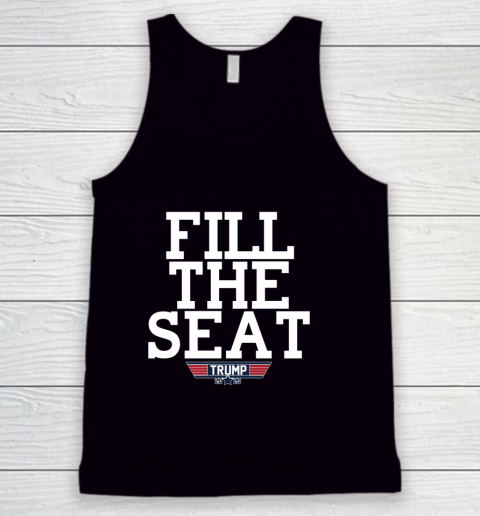 FILL THE SEAT TRUMP 2020 Tank Top