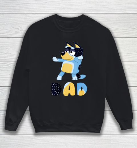 Bluey Dad for Daddy's on Father's Day Bandit Funny Gift Sweatshirt