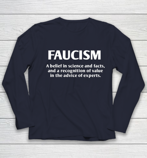 FAUCISM A belief in science and facts Youth Long Sleeve 2