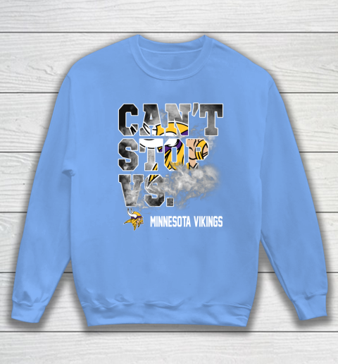 NFL Minnesota Vikings Can't Stop Vs Sweatshirt 8