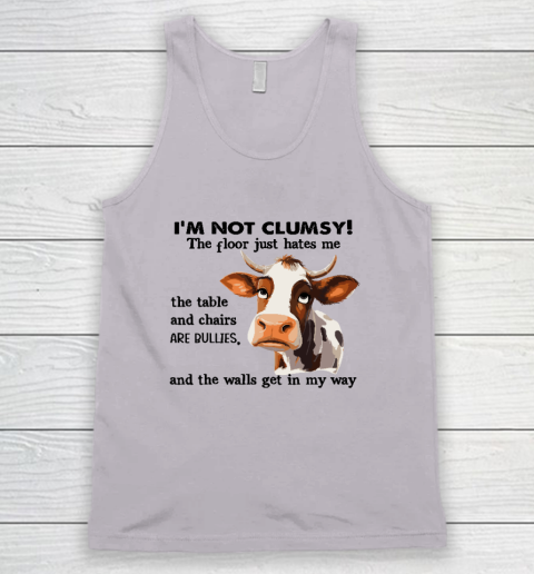 Cow I'm Not Clumsy The Floor Just Hates Me The Table Tank Top 2