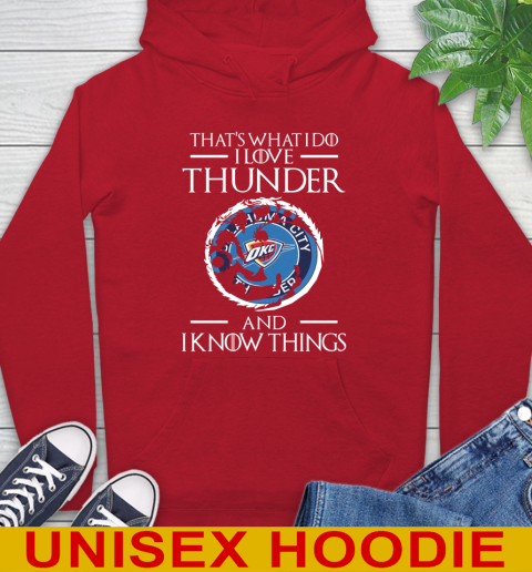 Oklahoma City Thunder NBA Basketball That's What I Do I Love My Team And I Know Things Game Of Thrones 22