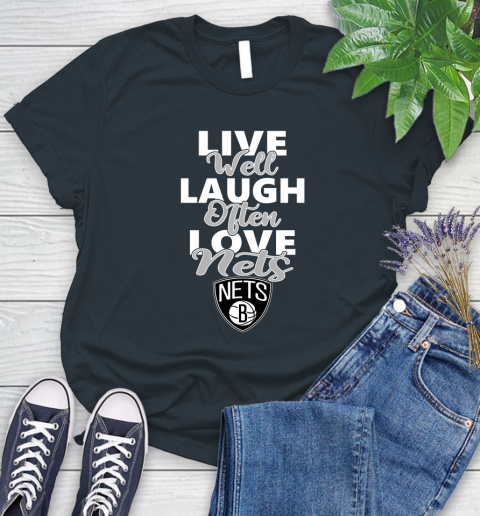 NBA Basketball Brooklyn Nets Live Well Laugh Often Love Shirt Women's T-Shirt 6
