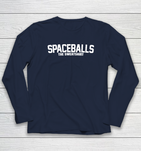 Mel Brooks Spaceballs The Sweatshirt Long Sleeve T-Shirt 2