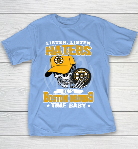 Listen Haters It is BRUINS Time Baby NHL Youth T-Shirt 8