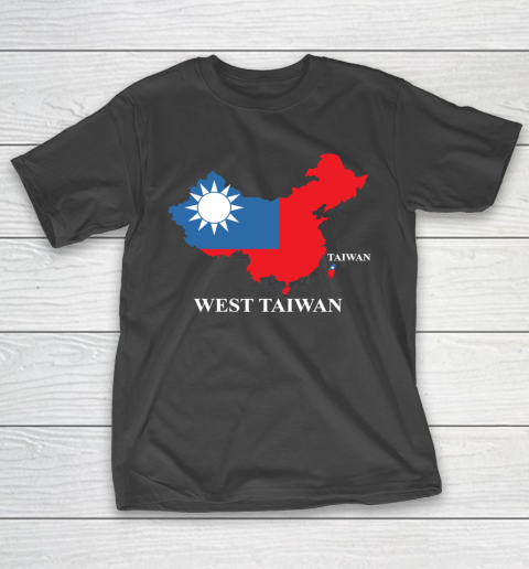 West Taiwan Shirt Funny China Map Define China Is West Taiwan Relaxed Fit T-Shirt