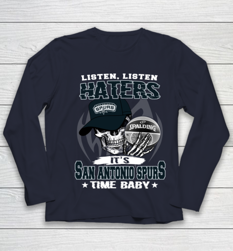 Listen Haters It is SPURS Time Baby NBA Youth Long Sleeve 2