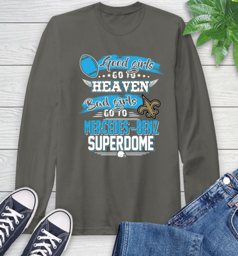 New Orleans Saints NFL Bad Girls Go To Mercedes Benz Superdome Shirt Long Sleeve T-Shirt 9