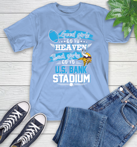Minnesota Vikings NFL Bad Girls Go To U.S Bank Stadium Shirt T-Shirt 12