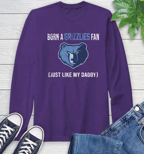 NBA Memphis Grizzlies Loyal Fan Just Like My Daddy Basketball Shirt Long Sleeve T-Shirt 5