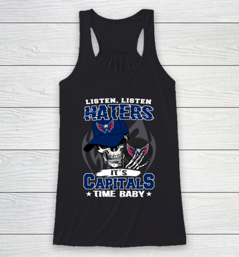 Listen Haters It is CAPITALS Time Baby NHL Racerback Tank