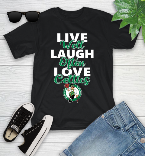 NBA Basketball Boston Celtics Live Well Laugh Often Love Shirt Youth T-Shirt