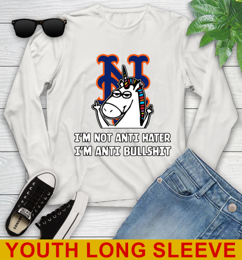 New York Mets MLB Baseball Unicorn I'm Not Anti Hater I'm Anti Bullshit Youth Long Sleeve 12