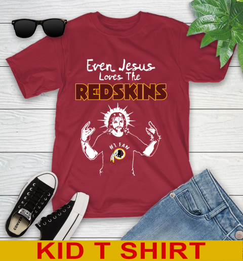Washington Redskins NFL Football Even Jesus Loves The Redskins Shirt Youth T-Shirt 12